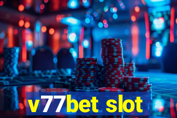 v77bet slot